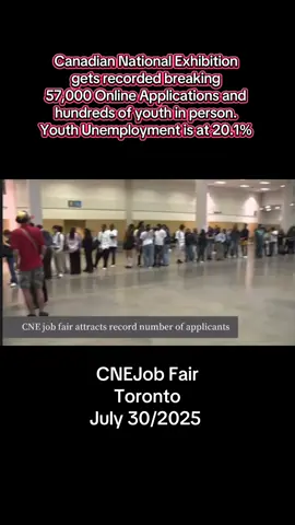 Canadian national exhibition, record-breaking job applications. July 30, 2025.  ##canada_life🇨🇦##cdnpolitics##canada##cdnpoli##cdn##job##jobs##jobsearch