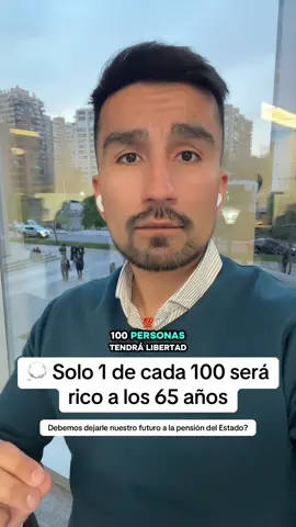 💭 Solo 1 de cada 100 será rico a los 65 años! 🧠 💰  #riqueza #jubilacion #pension #inversion #ahorro #educacionfinanciera #ahorrointeligente #chile 