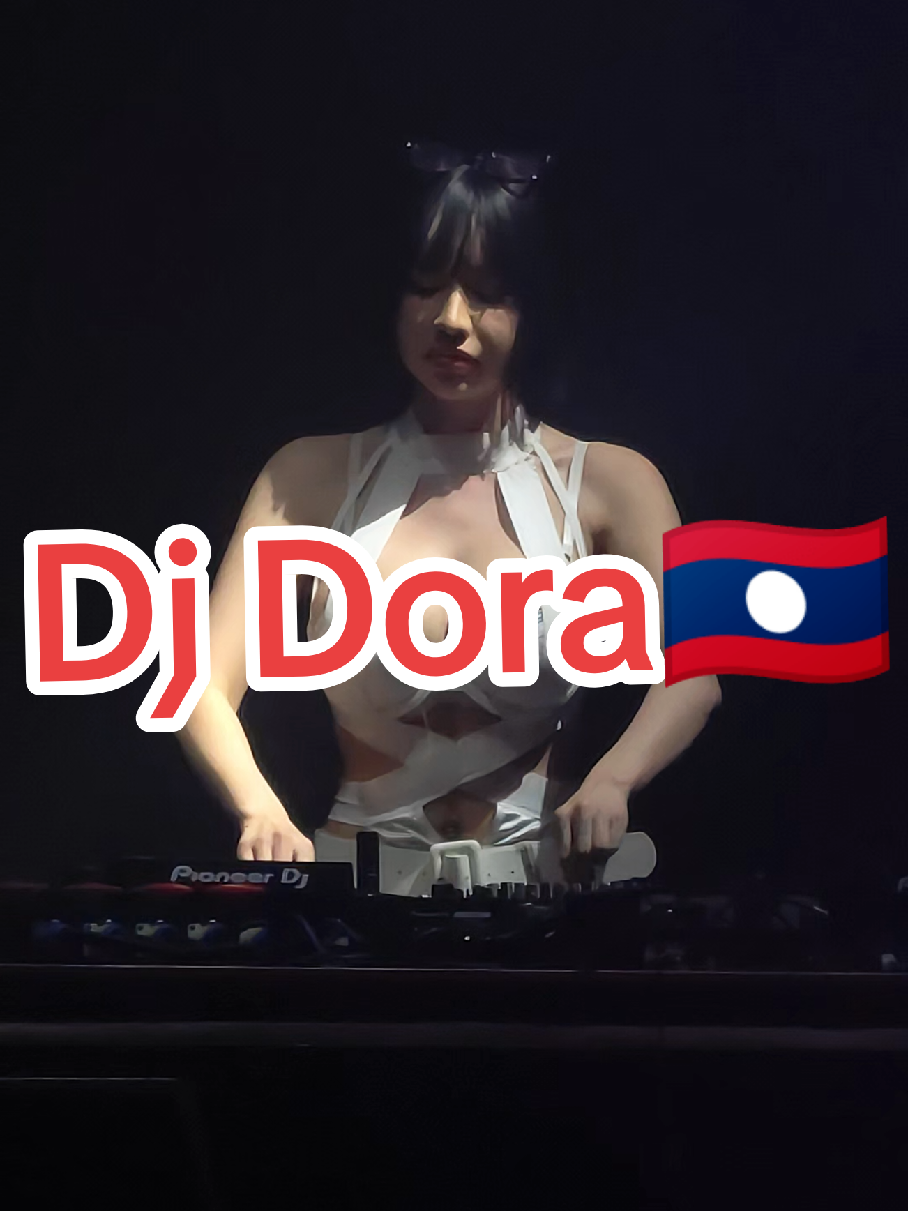 Dj Dora🍬🍭💞🇱🇦#ຜັບກ໋ອດຊີລ້າ #ผับgodzilla #djdora✨lao #ຈອງໂຕະຜັບGodzillaແລຫ້ອງKTV97482694 #จองโต๊ะผับGodzilla🇱🇦LINE🇱🇦humlao89 