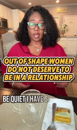 She said out of shape women do not deserve to be in a relationship. #bmackwrites  #StandOnTheBible. @dasiagraddy