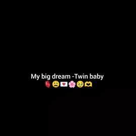 my dream to be a,twin baby আম্মু হওয়া.....!!  🫶🥹🌸#. . . . . . . . #viralvideo #fyp #foryou #tiktok #viral #viralvideo #fbbbbbbbbbbbbbyy #ইনশাআল্লাহ_যাবে_foryou_তে #viralvideo @💥For you 💯 #viralvideo #fbbbbbbbbbbbbbyy 