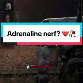 New adrenaline nerf for other survivors besides Meg I guess 💔🥀 #fyp #funny #fypシ #deadbydaylight #dbd #dbdtiktok #foryoupage 
