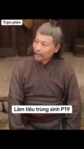 Lâm tiêu trùng sinh #xh #phim #phimhay #phimhaymoingay #reviewphim #reviewphimhay #tomtatphim #phimngontinhhay #phimtinhcam #phimtrungquoc #chienthan