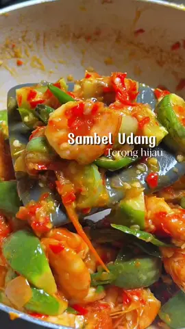 Sambel Udang terong hijau , masak ini dijamin bakalan ngabisin nasi dirumah sih✨ #sambeludang #idemasakan #masakansimple #masakanseharihari #iburumahtangga #fyp 