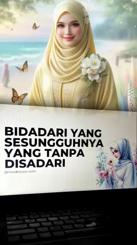 Bidadari yang sesungguhnya yang tanpa disadari
