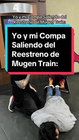 Yo y mi Compa Saliendo del Reestreno de Mugen Train:  @Nega_Luisja  #Anime #manga #demonslayer #kimetsunoyaiba 