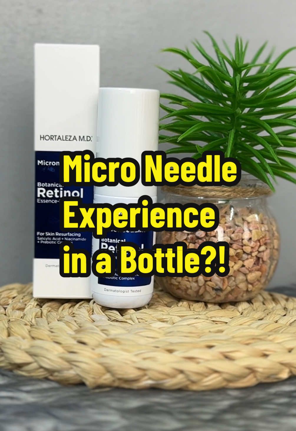 Micro Needle Experience made affordable in a bottle!  #MicroneedLike #BotanicalRetinol #HortalezaMD #ExpertCareinABottle #MetroTrendMarketing @Hortaleza M.D. 