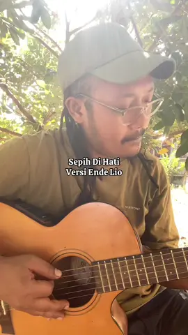 Sepih Di Hati Versi Ende Lio. #maumere_manisee #nttpride🏝🔥 #fy #gustisenda #musiktimur 