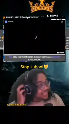 Stop Jubool😹 #lucu_ngakak #rezaauditore #fyppage #jomok #meme #mediashare #fyp  @akulahpriyatanpaorangtua 