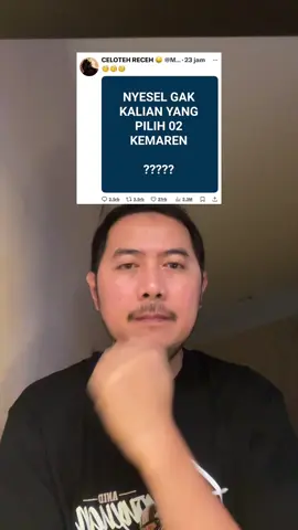 Saya sih pemilih 02 pemilu kemarin.