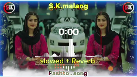 new Pashto song #sk #sk #skmalang #🎸🎼🎵🎬🎭🎥📽️🥁🎹 #foryou #100k #slowed @Vivievons 🐍 @مردان والہ🖤 @Pᴜᴋʜᴛᴀɴᴀ🍂🇬🇧 @sana @arefeh jafari 