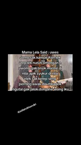 jadilah diri sendiri 😔#mamalela #susi #mamalelateam #jadilahdirisendiri #foryou #tiktok?pelit?fyp #lewatberanda #masukberanda #trending #fyp