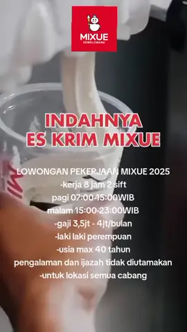 INFO LOKER MIXUE TERBARU 2025 #mixueicecream #mixueindonesia #promomakangajian #promoseruweekend #fyp #xybca