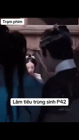 Lâm tiêu trùng sinh #xh #phim #phimhay #phimhaymoingay #reviewphim #reviewphimhay #tomtatphim #phimngontinhhay #phimtinhcam #phimtrungquoc #chienthan