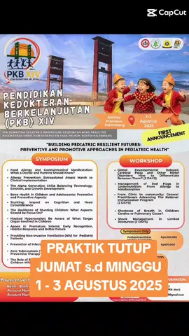 PENGUMUMAN PRAKTIK TUTUP 1 - 3 AGUSTUS 2025 #dokterspesialisanakpamekasan #dokterspesialisanak #dokteranakpamekasan #pamekasan #pamekasanmadura❤️ #palembang 