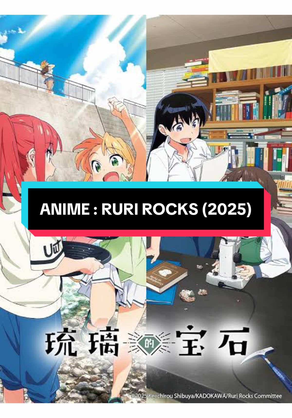 Type : Anime Series Title : Ruri Rocks Genre : Slice Of Life, Mining, Nature Release : Summer 2025 Tag : #AnimeReview