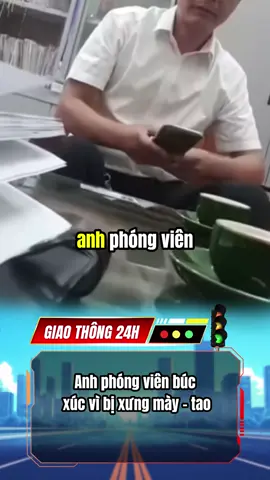 Rất búc xúc#giaothong24h #csgt #tiktokgiaitri #tintuc #xuhuong #viral 