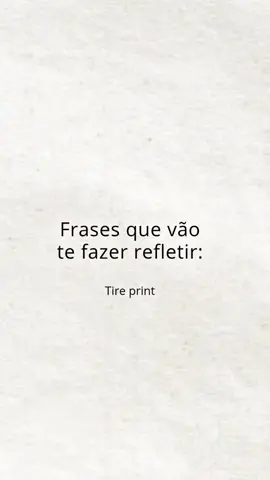#frase #status #reflexão 