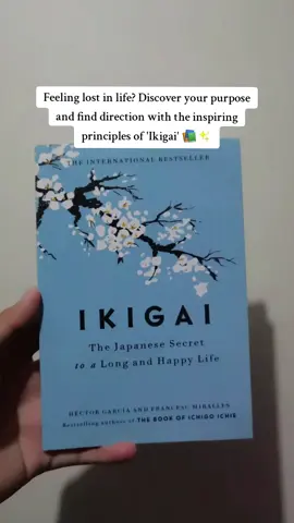Lost in life and searching for your true purpose? Find direction and meaning with the Japanese concept of Ikigai #Ikigai #FindYourPurpose #BookLovers #SelfHelp #PersonalGrowth #fyp #foryou #foryoupage #books #BookTok 