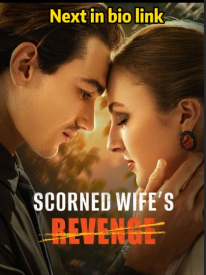 👉Tap bio link👉👉Watch the full series. 🎞Title:Scorned Wife's Revenge#Dramabox #shortdrama #shortmovie #moviesclips #USA #urban #revenge