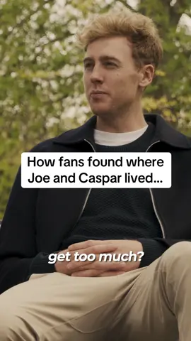 How fans found where Joe and Caspar lived…
