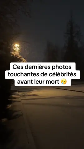 C’est si triste #triste #sad #celebrity #dernier #mot #photo 