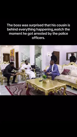 The boss was surprised that his cousin is behind everything happening,watch the moment he got arrested by the police officers.#fypシ゚ #treasurejthomas #nollywoodmovies 