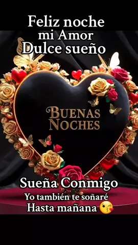 Amor de mi vida sueña conmigo.  #teadoro♥️🥰 #feliznoche #feliznochecita💋💋 #feliznoche #teadoro🦋🐾💜 #teamooooooooooo💜 #fyp #viraltiktok #feliznochegentetiktok #teadoro #mivida #cielo #teamooooooooooo💜 #teadoro🦋🐾💜 #teadoro♥️🥰 #mireina #miprincesa👑 #miprincipe💙👑 #dedicalo #parati #besito 