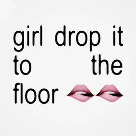 GIRL DROP IT TO THE FLOOOORR‼️ #nohands #lyric #animation #song #anime #mecore 