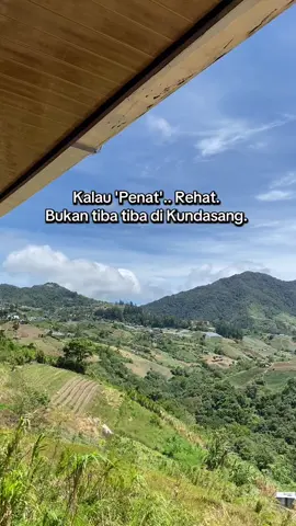 Berehat kamu di kundasang gais. Jum sewa homestay kami.  Bah PM Tarikh kamu... 