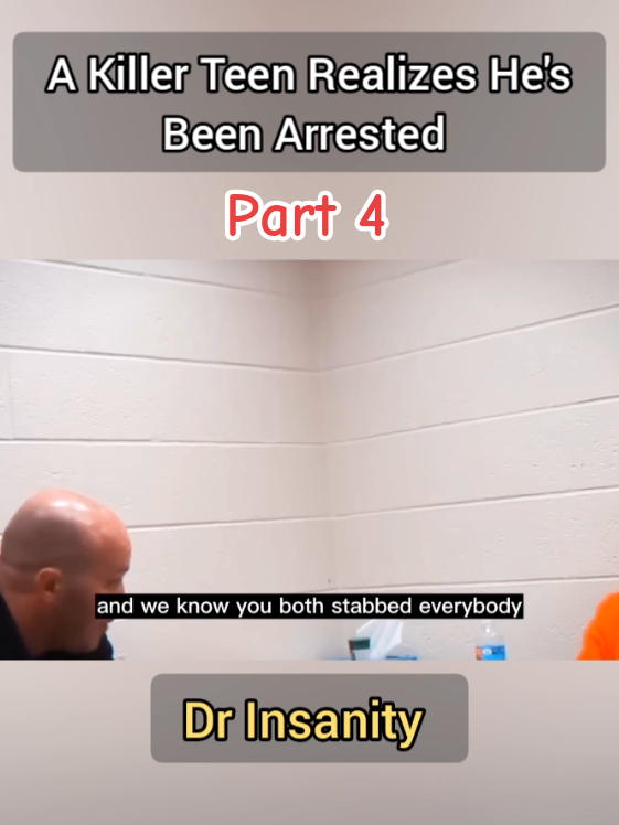A Killer Teen Realizes He's Been Arrested | Part 4 | Dr Insanity  #drinsanity #documentary #truestory #scarystory #truecrime #crimestory #news #journalism #Foryou #foryoupage #Fyp #creatorsearchinsights 