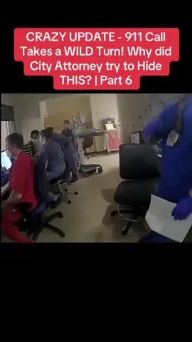 CRAZY UPDATE - 911 Call Takes a WILD Turn! Why did City Attorney try to Hide THIS? | Part 6