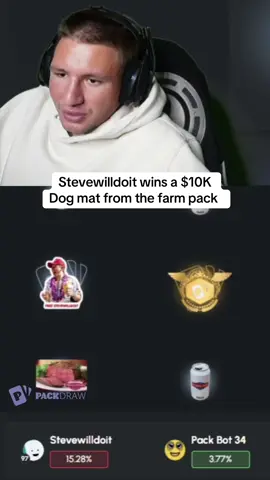 Stevewilldoit wins a $10K Dog mat from the farm pack  #kickstreaming 