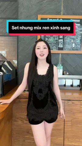 Set nhung sang xịn mịn lắm nè 💯