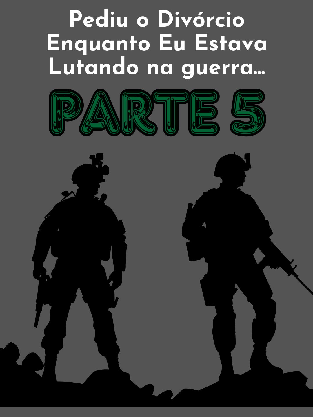 PARTE 5 / Pediu o Divórcio Enquanto Eu Estava Lutando na guerra...#redditbrasil #reddithistorias #redditstories
