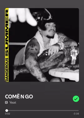 COMË N GO  #yeat #dangeroussummer 