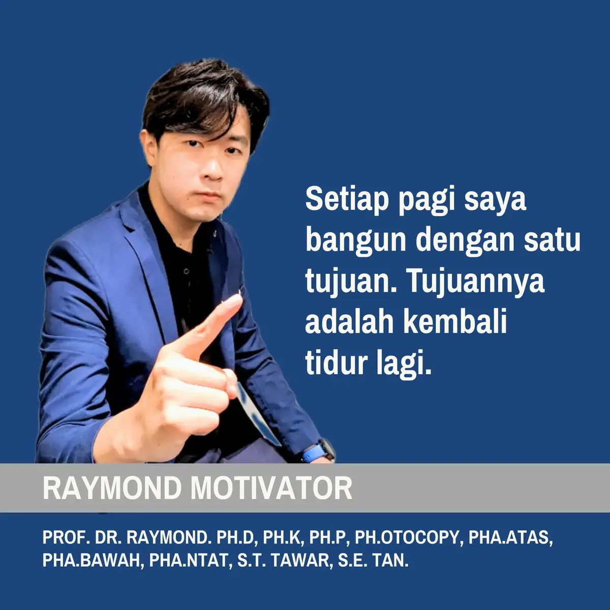 Stay motivated, stay humble, stay happy, and stay ayam pakai bumbu kacang dan lontong. #foryourpage #quoteoftheday #quotes #qotd #katakata #raymondmotivator #viral #masalahhidup #fyp #fypシ #motivasi 