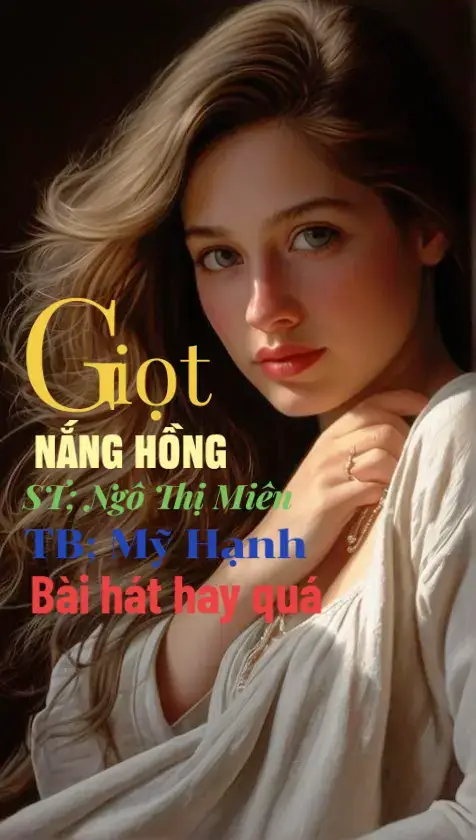 Tuyệt phẩm; Giọt Nắng Hồng...!! Mình mến chúc các tình yêu của mình buổi chiều nghe nhạc vui vẻ nhé #nhachaymoingay #xuhuong #nguythanhtri1971 