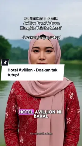 Sedih! Hotel Ikonik Avillion Port Dickson Mungkin Tak Bertahan? - Doakan jangan tutup!  #bursamalaysia #avillionportdicson #saham #aisitisaham 