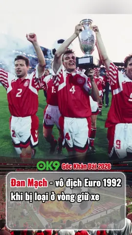 Đan Mạch 1992 - Kỳ tích có 102. #gockhandai2026 #football #bongda #fyp #foryou #ronaldo 