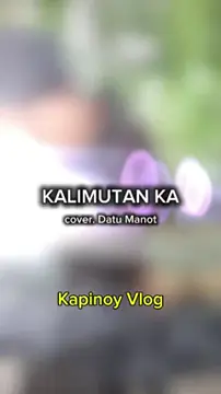 Kalimutan ka - Skusta Clee cover by Datu Manot Very Inspiring hindi man siya nakakakita pero biniyayaan sya ni Lord ng Magandang Boses. 😍 CTTO: Kapinoy Vlog  #everyone #tiktokviral #nocopyrightsinfringementindented #coversong 