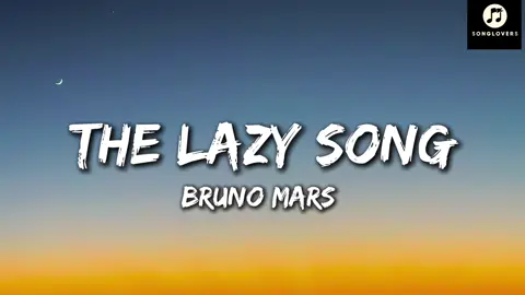 The Lazy Song – Bruno Mars The ultimate chill-out anthem — full lyrics on screen, sing it loud or don’t sing at all 😴🎶 #brunomars #thelazysong #lyricsvideo #fullsong #chillmusic #tiktoklyrics #feelgoodvibes #lazyday #2010smusic #lyricstok #musictok #karaoke #fyp #foryou #tiktokmusic 