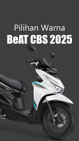 Pilihan warna BeAT CBS 2025. Punya tampilan baru? #beatcbs #hondabeatcbs #hondabeat #beatnew #beat110 #motormatic #rpmsuper 