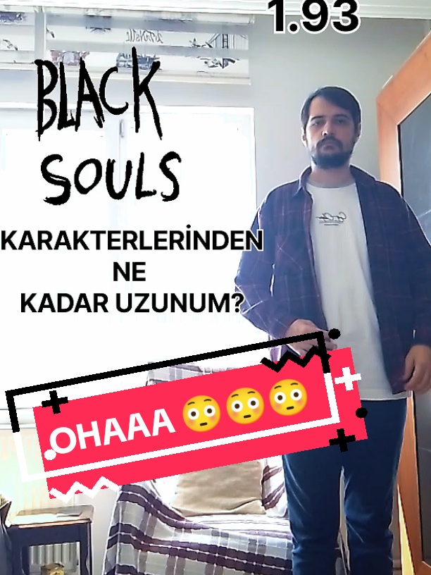 Black Souls Karakterlerinden Ne Kadar Mı Uzunum? 🤔🧐😁 #blacksouls #blacksouls2 #blacksoulsgame #blacksoulsalice #nekadaruzun #tayfun 