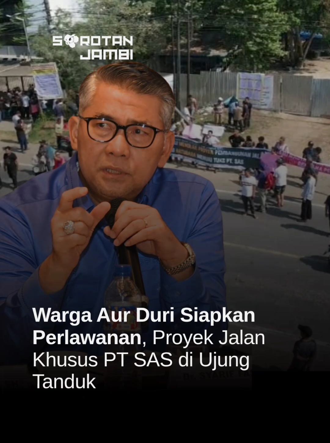 Makin bersitegang #jambi #ptsas 