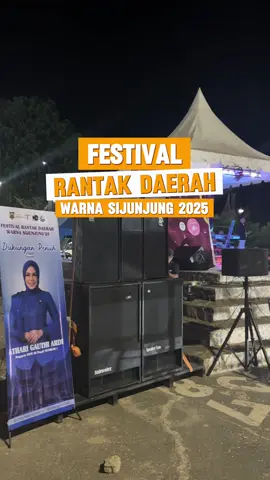 Menghadiri Acara Festival Rantak Daerah Warna Sijunjung 2025 yang di selenggarakan oleh Ikatan uda uni Kabupaten Sijunjung 
