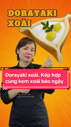 Dorayaki xoài. Món dorayaki với kem xoài thơm ngon bạn nên thử ngay#chu_thanh_tho #co_tho_day_lam_banh_va_an_vat 