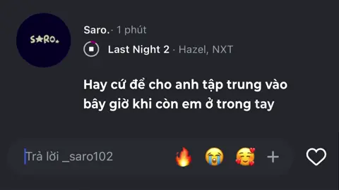 Hãy cứ để cho anh tập trung #_saro102 #lyrics #nhachaymoingay #xuhuong 