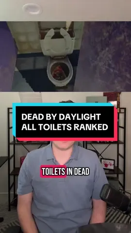 I ranked all the toilets in Dead by Daylight. You’re welcome. Follow for more peak DBD content. @Dead by Daylight #dbd #deadbydaylight 