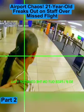 Airport Chaos! 21-Year-Old Freaks Out on Staff Over Missed Flight #cops #copsoftiktok 